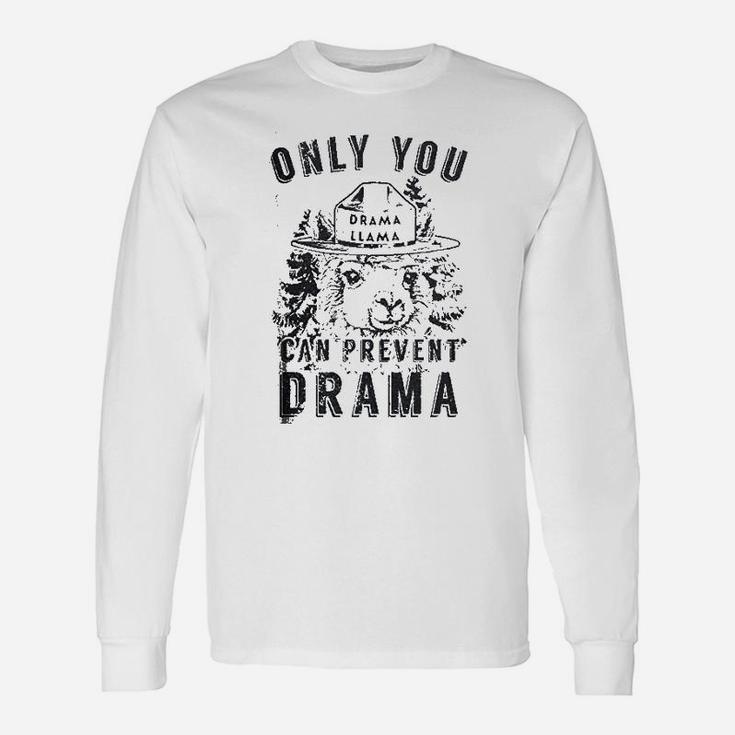 Only You Can Prevent Drama Llama Unisex Long Sleeve