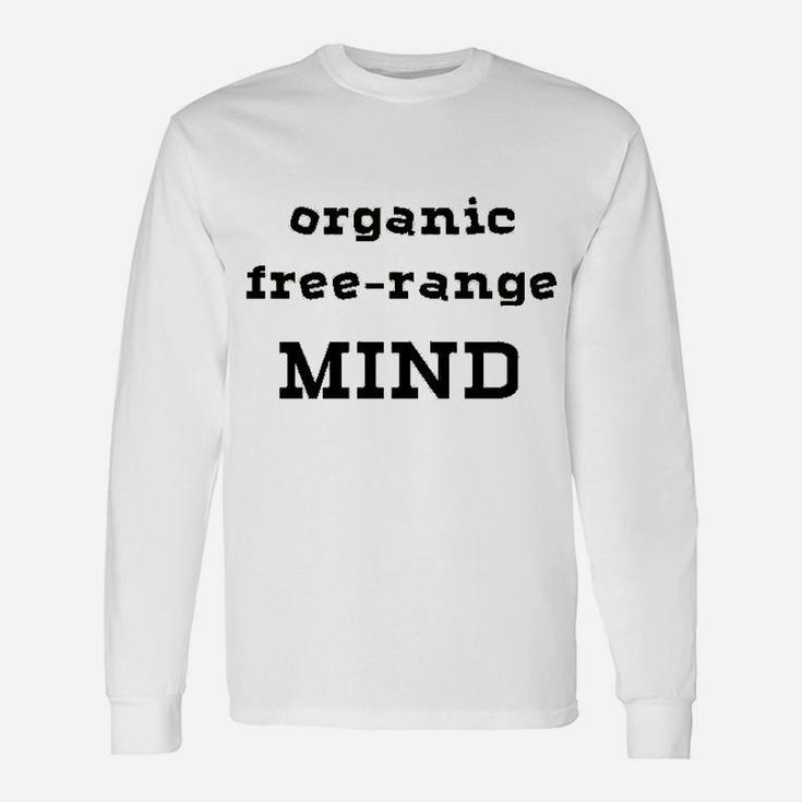 Organic Free Range Mind Unisex Long Sleeve