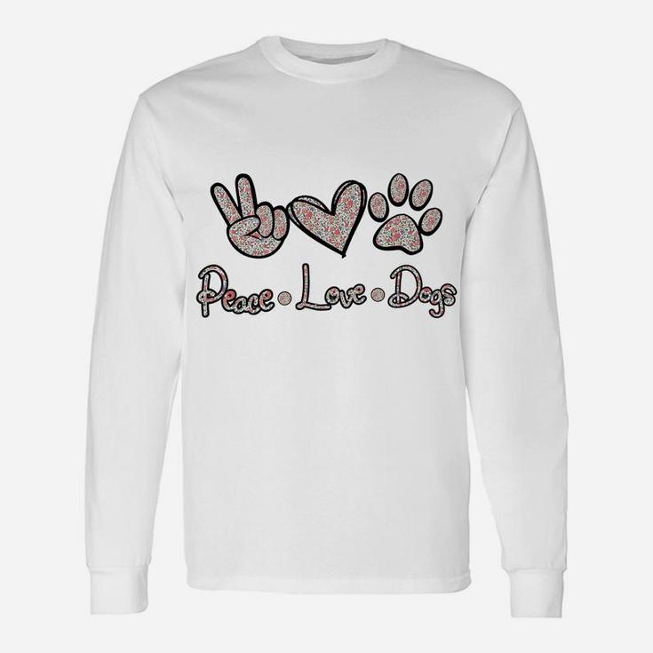 Peace Love Dogs Flowers Lover Puppy Paw Dog Funny Dog Lover Unisex Long Sleeve