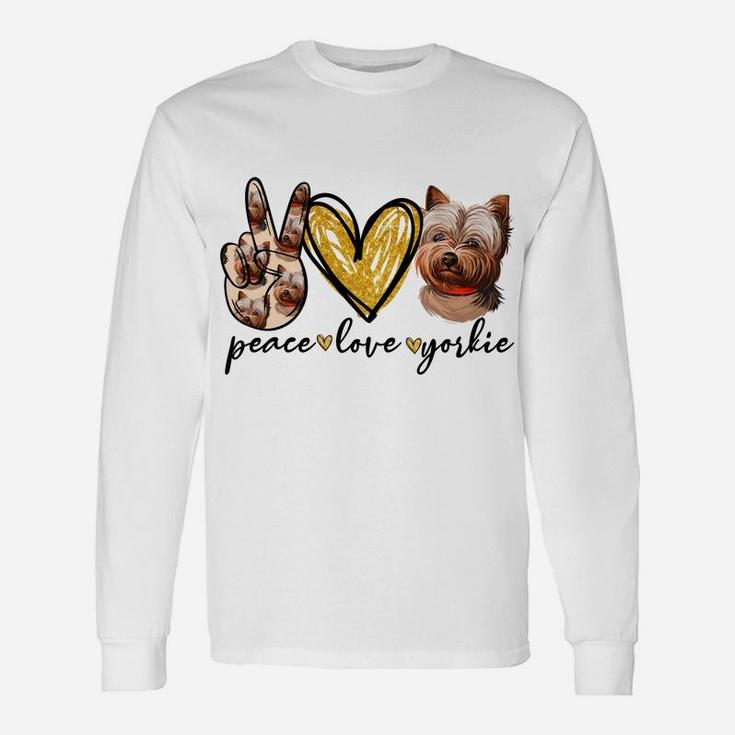 Peace Love Yorkie Dog Lovers Yorkshire Terrier Dad Mom Gift Unisex Long Sleeve