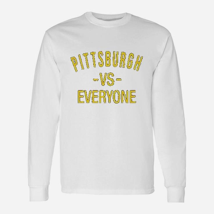Pittsburgh Vs Everyone Sports Fan Unisex Long Sleeve