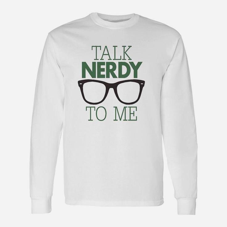 Poster Foundry Talk Nerdy To Me Unisex Long Sleeve