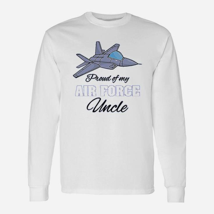 Proud Of My Air Force Uncle Unisex Long Sleeve