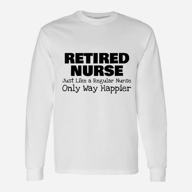 Retired Nurse Unisex Long Sleeve