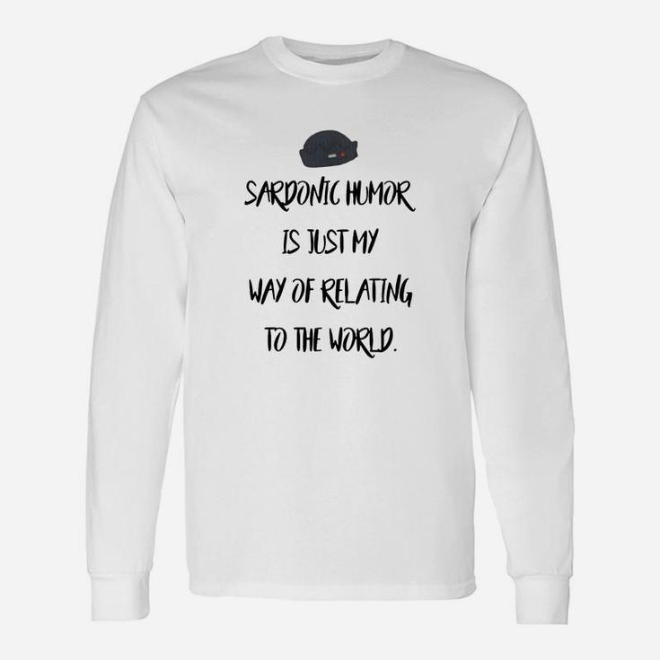 Sardonic Humor Long Sleeve T-Shirt - Thegiftio