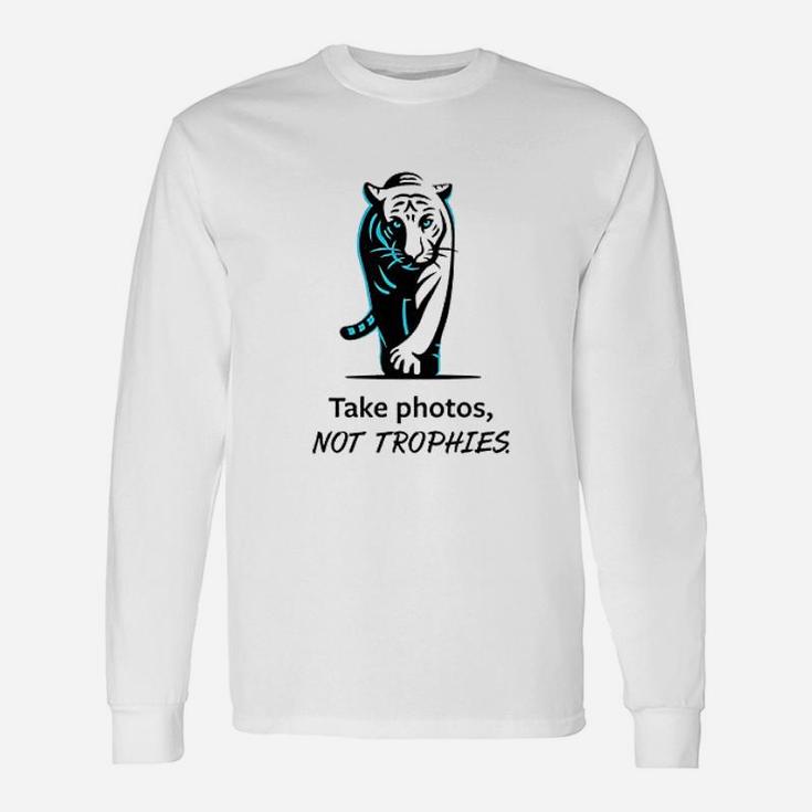 Take Photos Not Trophies Unisex Long Sleeve