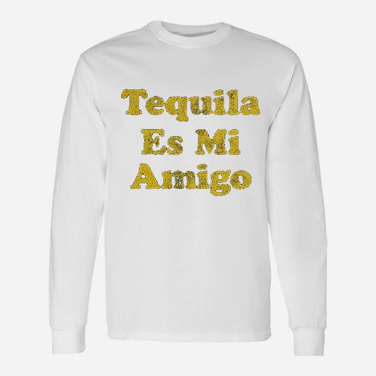 Tequila Es Mi Amigo Funny Cinco  De Mayo Drinking Unisex Long Sleeve