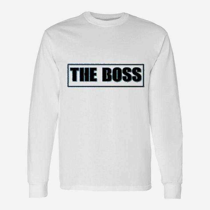The Boss Funny Office Staff Unisex Long Sleeve
