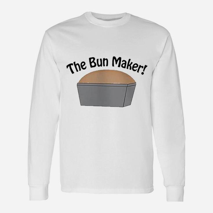 The Bun Maker Unisex Long Sleeve