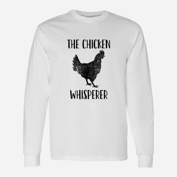 The Chicken Whisperer Unisex Long Sleeve