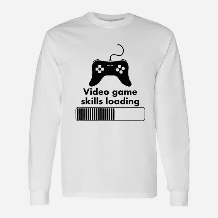 Video Game Skills Loading Funny Video Games Gaming Unisex Long Sleeve