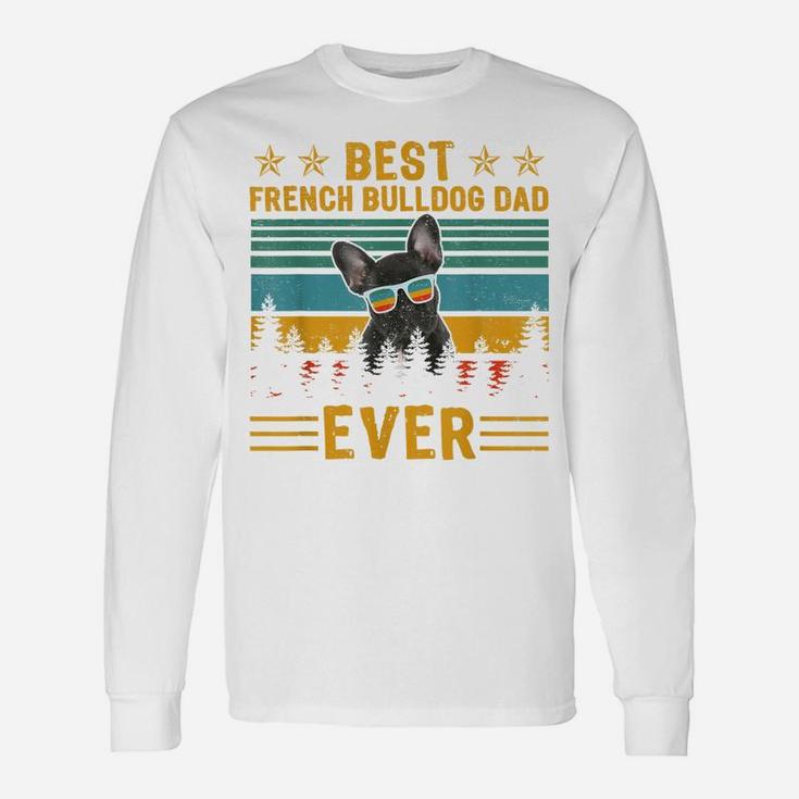 Vintage Retro Best French Bulldog Dad Ever Dog Father's Day Unisex Long Sleeve