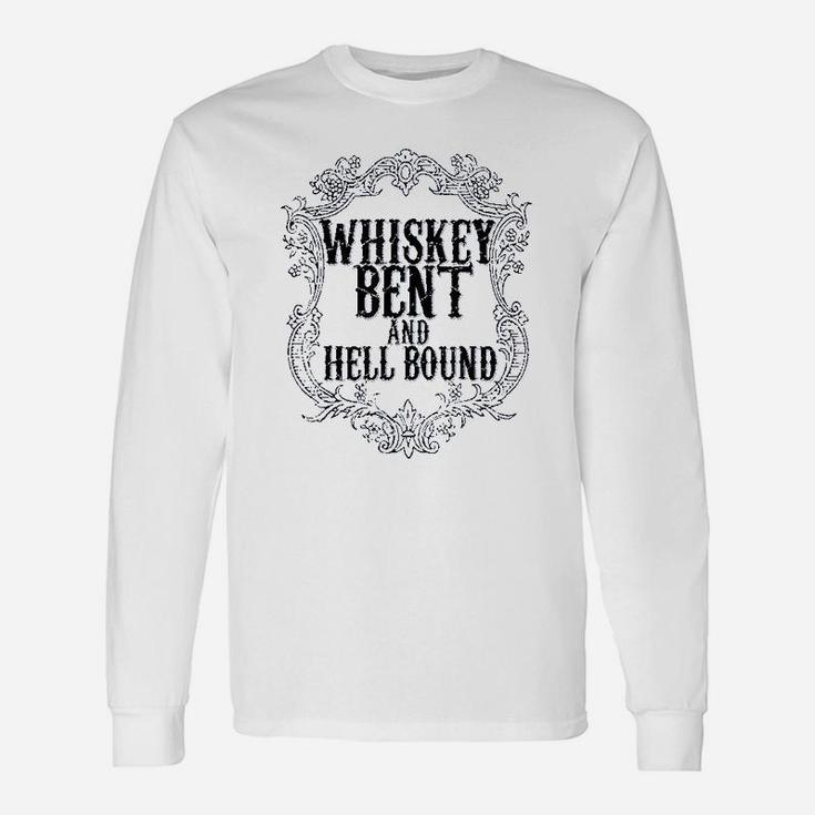 Whiskey Bent And Hellbound Drinking Unisex Long Sleeve