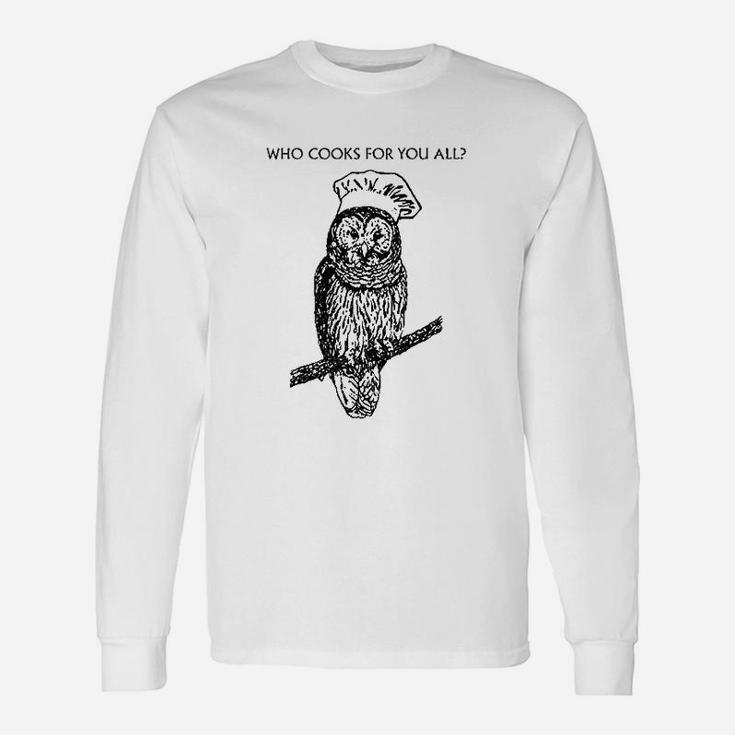Who Cooks For You All Owl Chef Unisex Long Sleeve