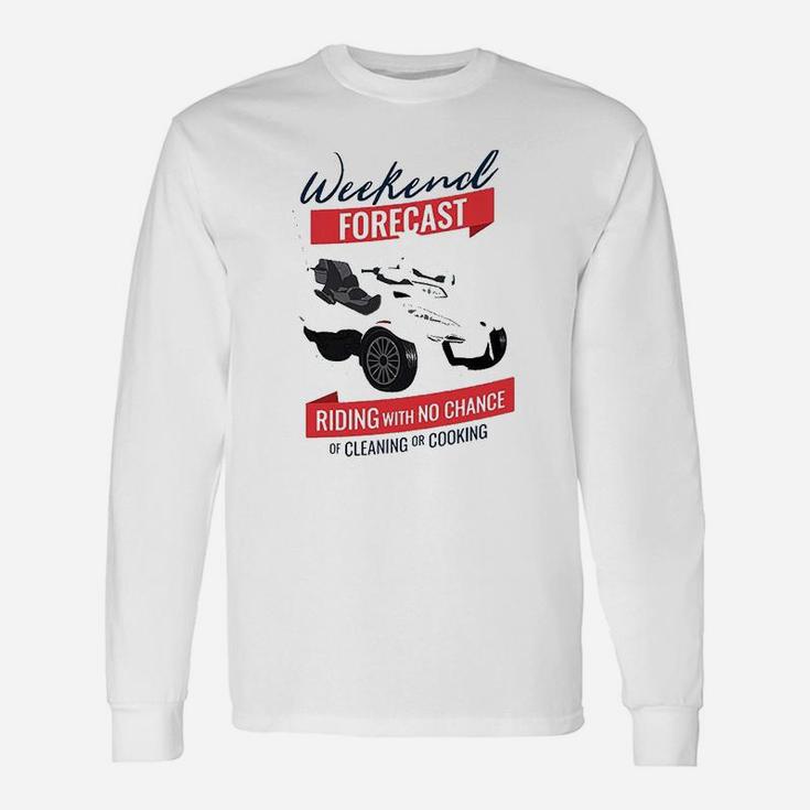 With No Chance Of Cleaning Or Cooking For Bikers Unisex Long Sleeve