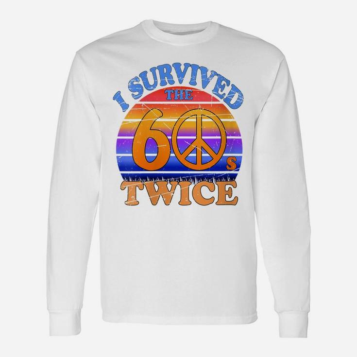 Womens I Survived The Sixties Twice Hippie Retro Vintage Design Unisex Long Sleeve