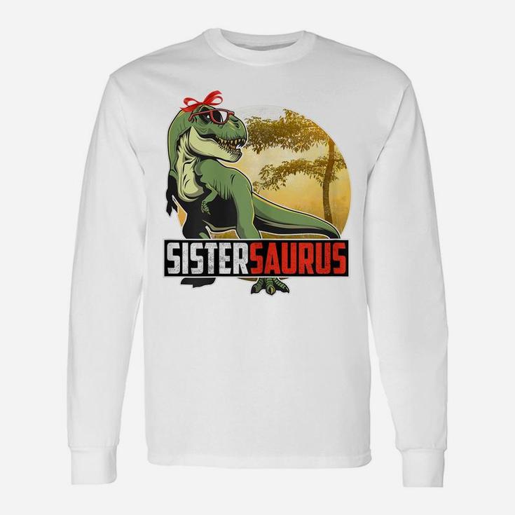 Womens SistersaurusRex Dinosaur Sister Saurus Family Matching Unisex Long Sleeve