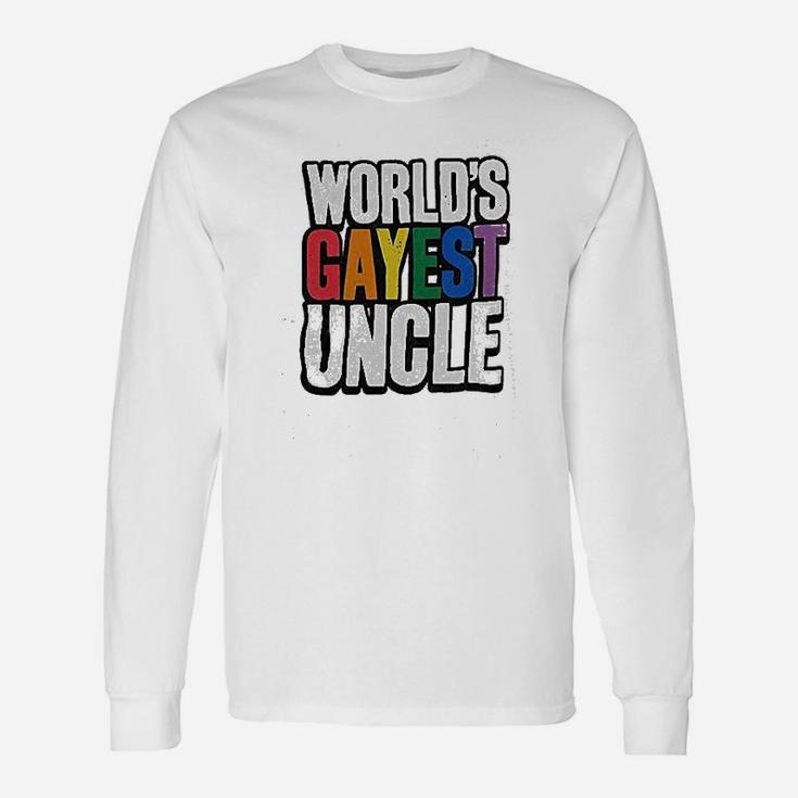 Worlds Gayest Uncle Unisex Long Sleeve
