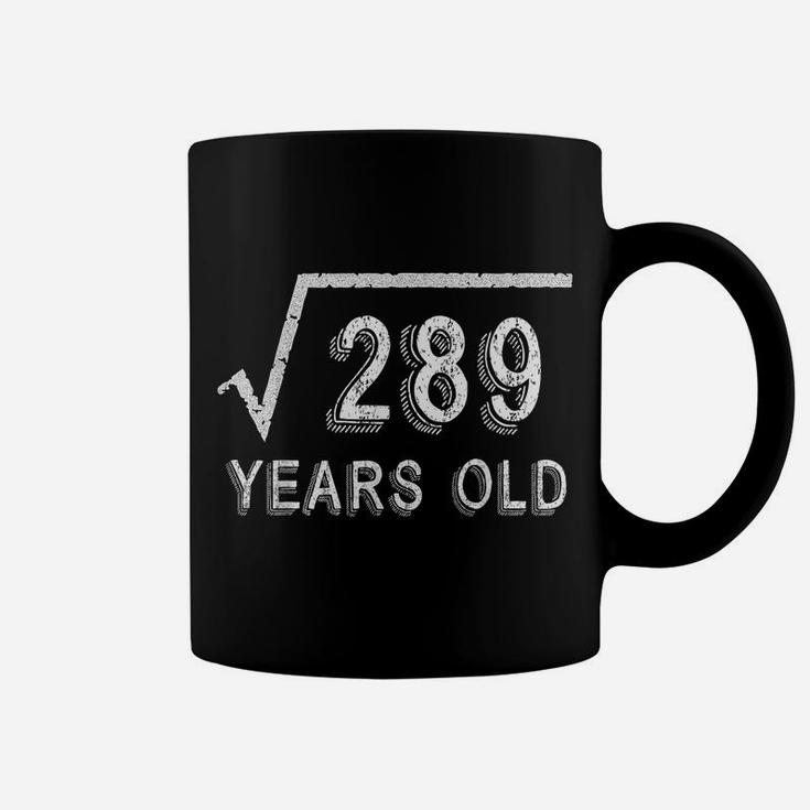 17Th Birthday Square Root Of 289 17 Years Old Coffee Mug