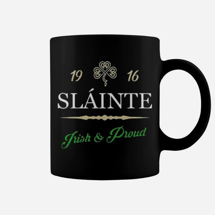 1916 Slainte Irish And Proud Coffee Mug