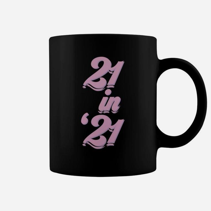 21St Birthday Born In 2000 Retro Fonts Women's 21 In 21 Coffee Mug
