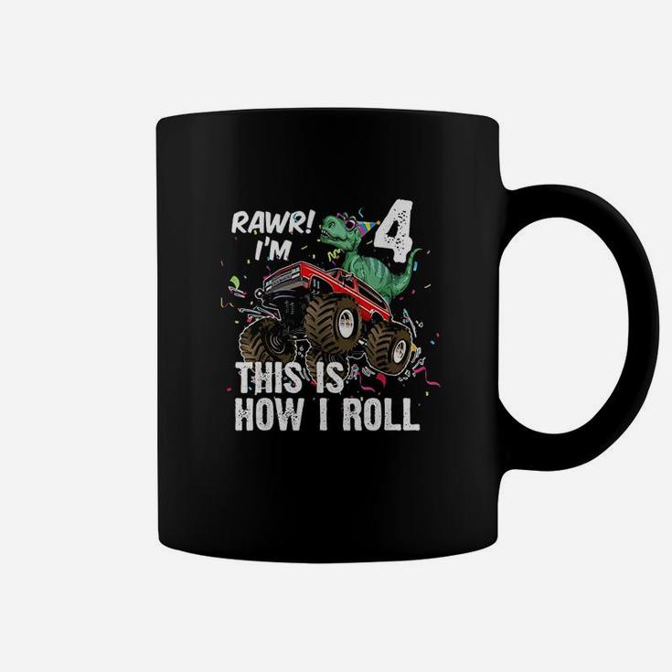 4 Years Dinosaur Riding Monster Truck This Is How I Roll Coffee Mug