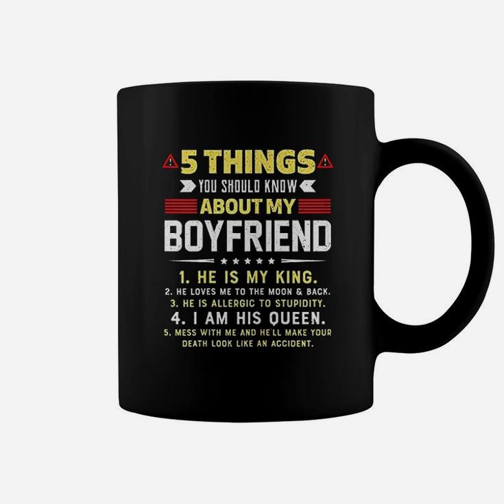 5 Things You Should Know About My Boyfriend Coffee Mug