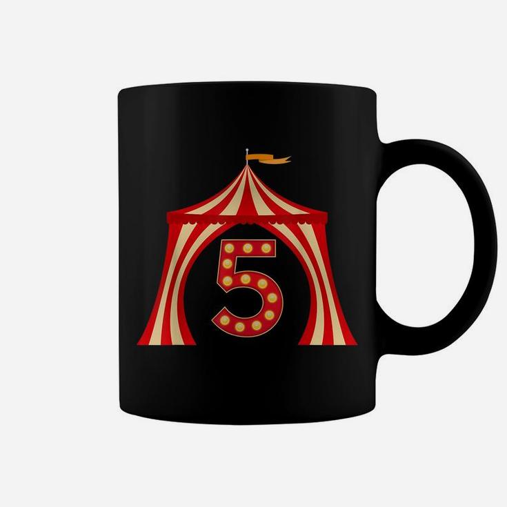 5 Year Old Circus Top Birthday Carnival 5Th Party Family Coffee Mug