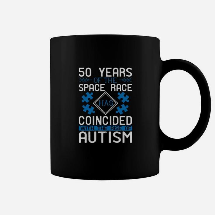 50 Years Of The Space Race Has Coincided With The Rise Of Autism Coffee Mug