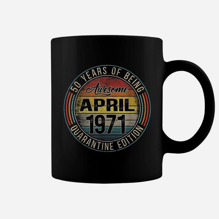 50Th Birthday April 1971 50 Years Old Coffee Mug
