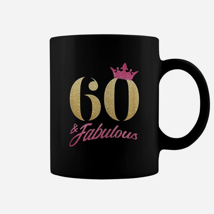 60 And Fabulous  60Th Birthday 60 Years Gift Coffee Mug
