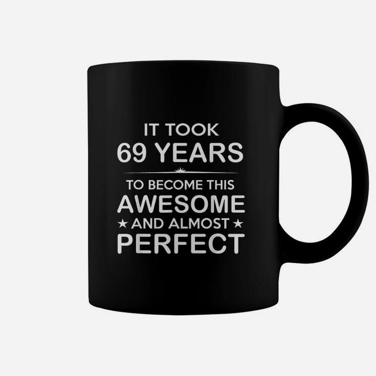 69 Year Old 69Th Birthday Gift Ideas For Him Men Women Dad Coffee Mug