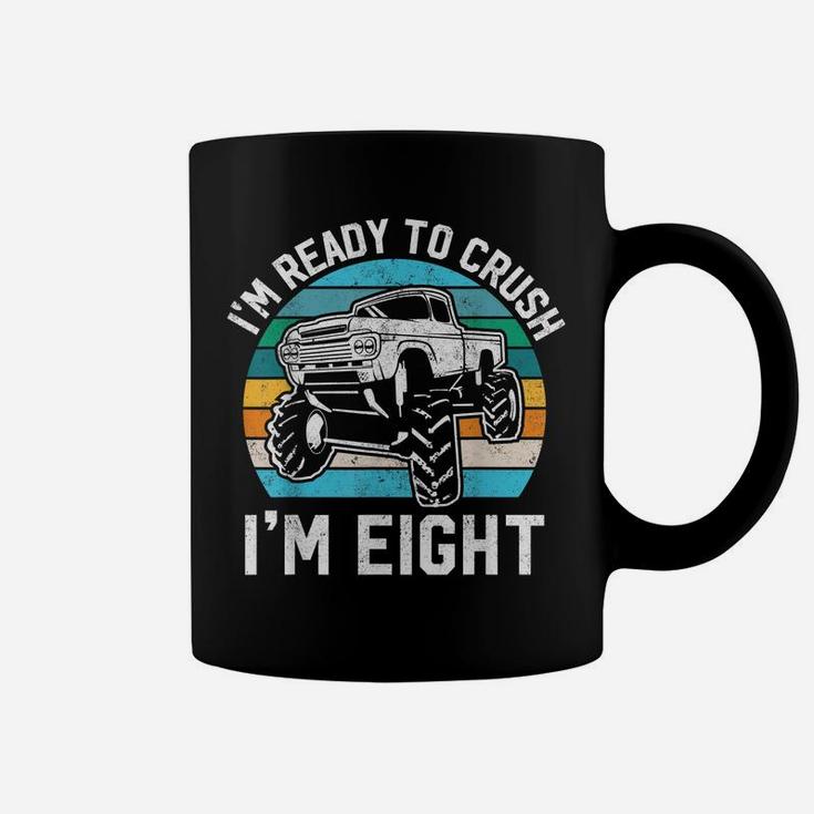 8Th Birthday Gift Monster Truck Ready To Crush Im 8 Year Old Coffee Mug