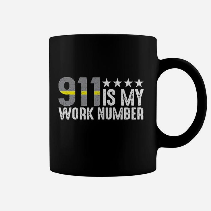 911 Is My Work Number Coffee Mug