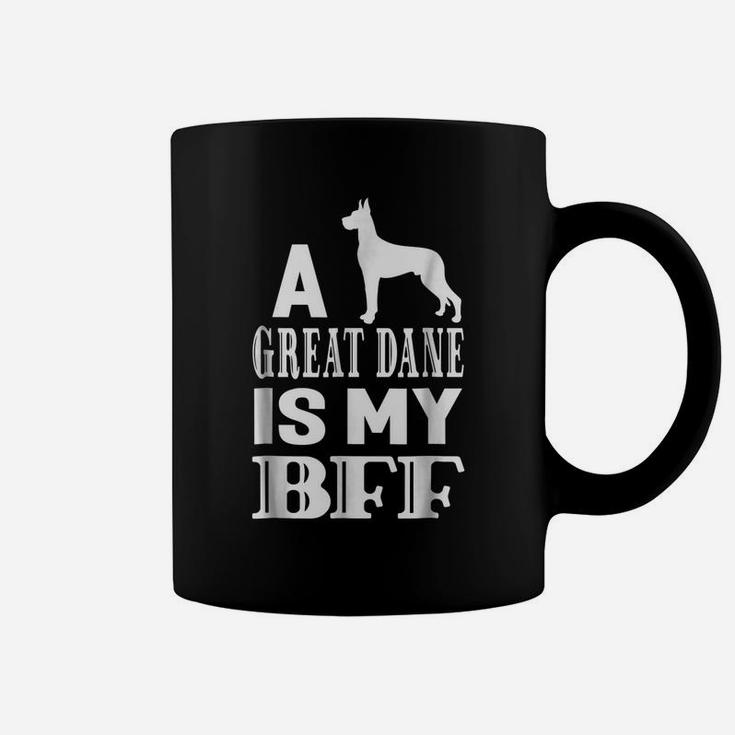 A Great Dane Dog Is My Bff Best Friend Animal Gift T-Shirt Coffee Mug