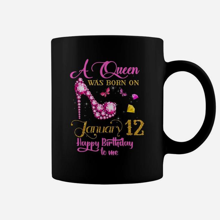 A Queen Was Born On January 12, 12Th January Birthday Gift V Coffee Mug
