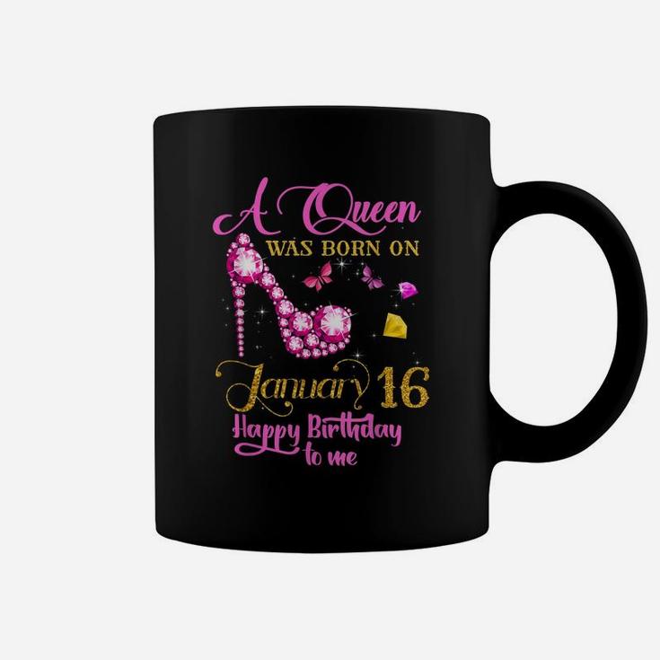 A Queen Was Born On January 16, 16Th January Birthday Gift Coffee Mug