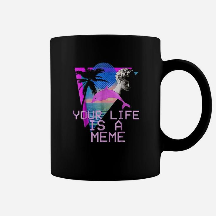 Aesthetic Your Life Is A Meme Coffee Mug