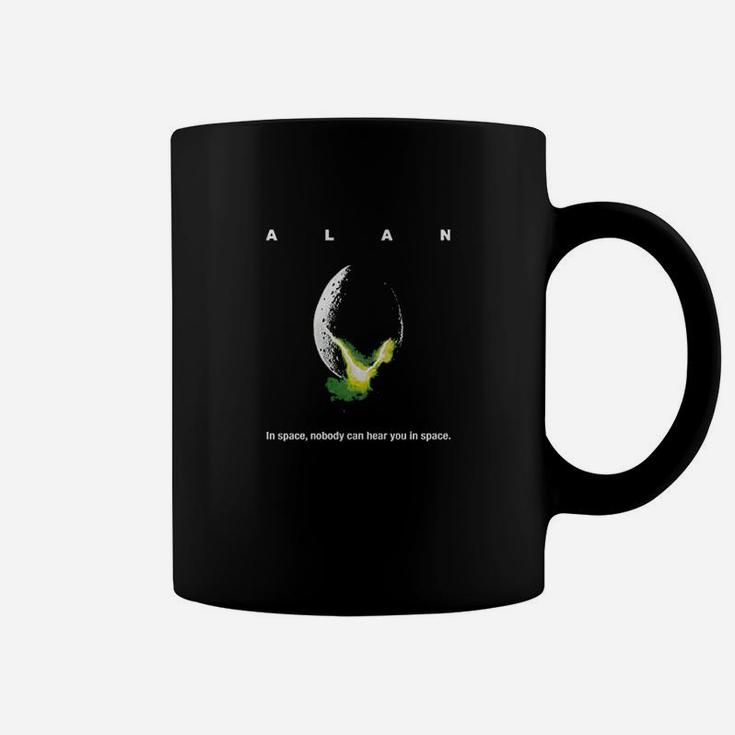 Alan In Space Nobody Can Hear You In Space Coffee Mug