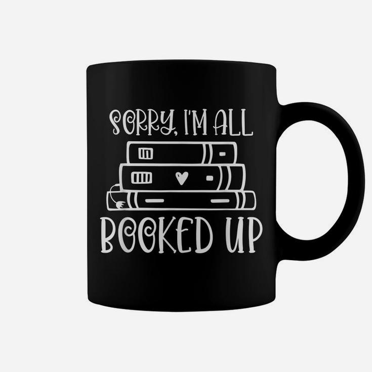 All Booked Up Funny Reading Book Lover Librarian Pun Coffee Mug