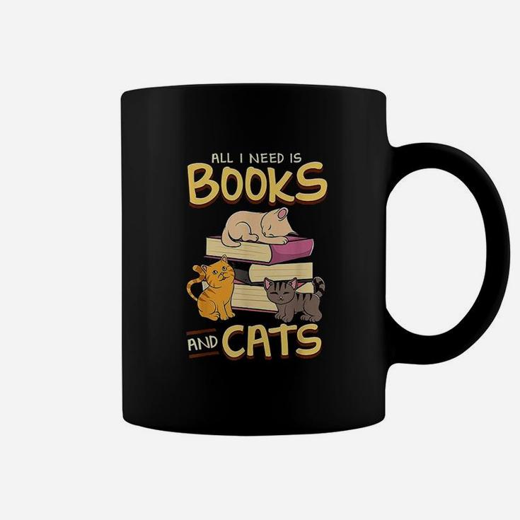 All I Need Is Books And Cats Coffee Mug