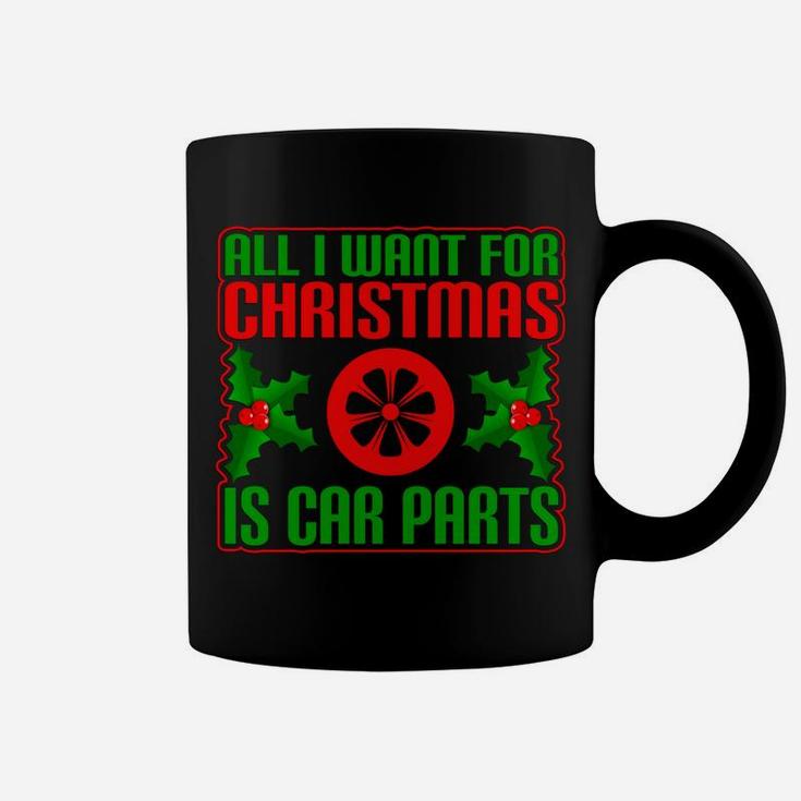 All I Want For Christmas Is Car Parts Funny Old Car Coffee Mug