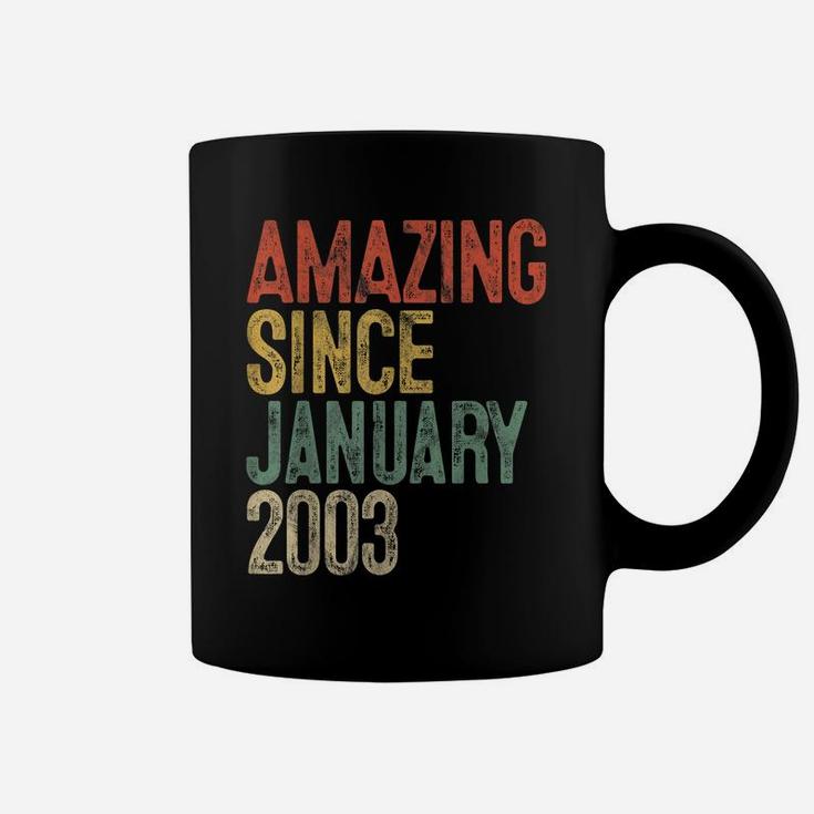 Amazing Since January 2003 18Th Birthday Gift 18 Year Old Coffee Mug