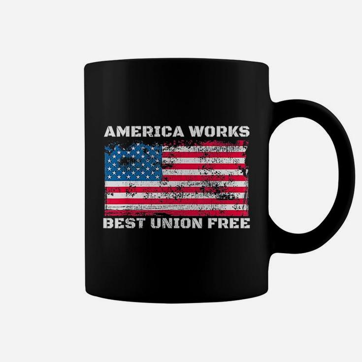 America Works Best Union Free Coffee Mug
