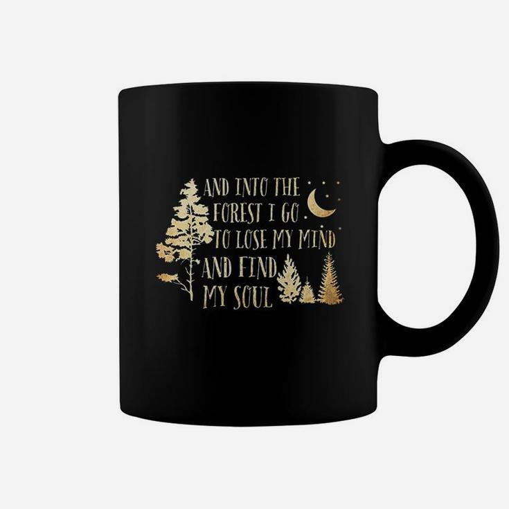 And Into The Forest I Go  Adventure Lover Coffee Mug