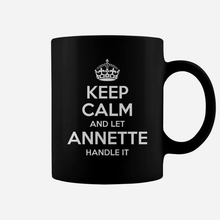 Annette Keep Calm Personalized Name Funny Birthday Gift Idea Coffee Mug