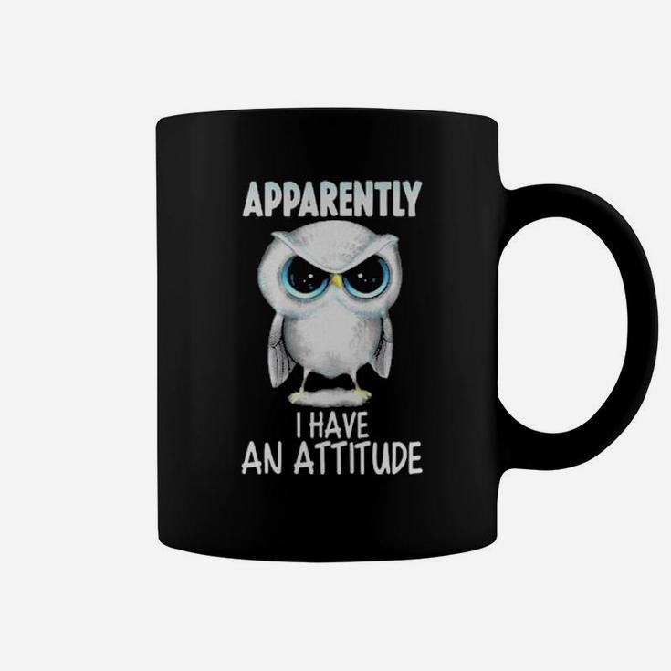 Apparently I Have An Attitude  Owl Coffee Mug