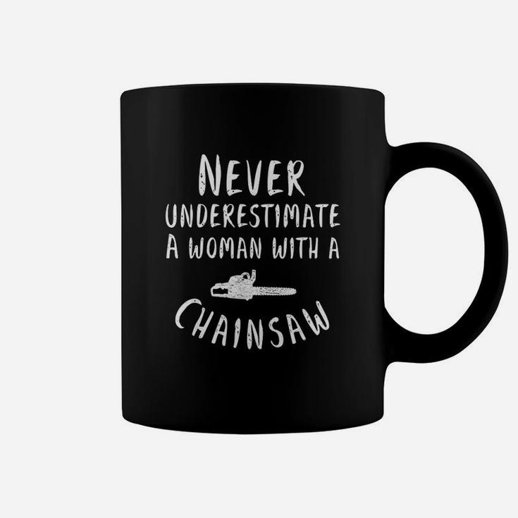 Arborist Gifts Logger Never Underestimate A Woman Chainsaw Coffee Mug