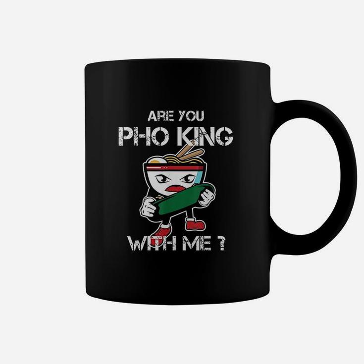 Are You Pho King With Me Print Funny Pho Pun Coffee Mug