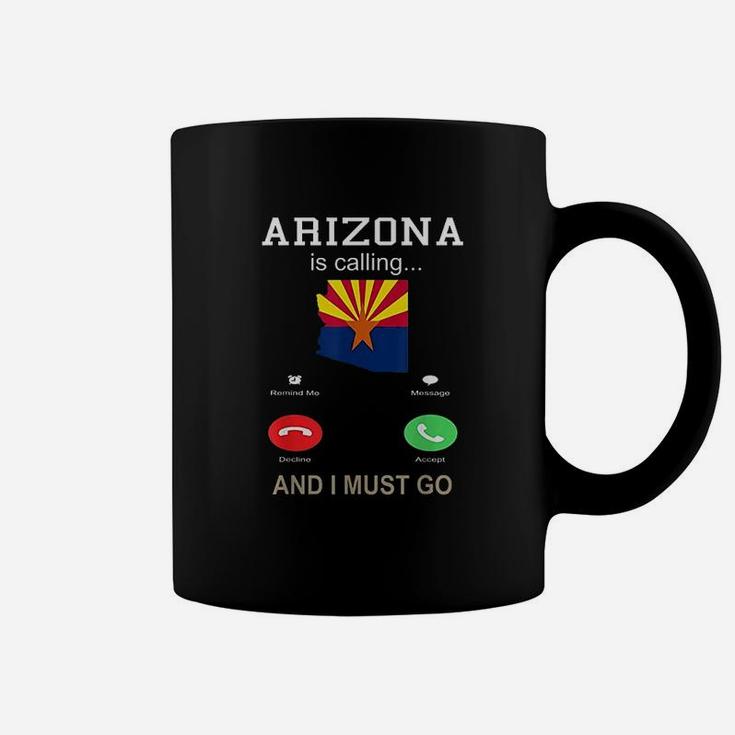 Arizona  Is Calling Funny Coffee Mug